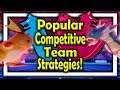 Popular Competitive Team Strategies! | How to build VGC teams in Pokemon Sword and Shield!