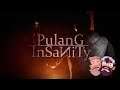 Pulang Insanity | Fighting a Filth Demon