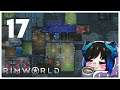 Qynoa plays RimWorld #17