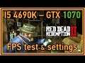 Red Dead Redemption 2 PC - i5 4690K & GTX 1070 - FPS Test and Settings