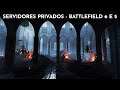 Servidores Privados SERÃO ATUALIZADOS. Battlefield 5