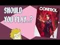 Should you play Control? (Impressions / Review)