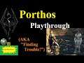 Skyrim (mods) - Porthos' Playthrough - Finding Trouble