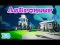 So typical of me... - Astroneer | Let's Play | E8