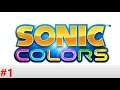 Sonic Colors - Full Film - Part 1