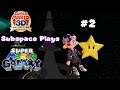 Subspace Plays Mario Galaxy HD, Session 2 | Live with Subspace King
