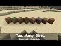 Too Many Items, about dirt in Minecraft ─ something about Dirty dirts...