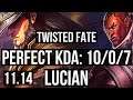 TWISTED FATE vs LUCIAN (MID) | 10/0/7, Legendary, 1.1M mastery, 300+ games | EUW Master | v11.14