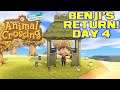 Animal Crossing: New Horizons - Benji's Return! - Day 4