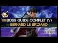 🔥⚔️ BERNARD LE BRIGAND || BOSS GUIDE #5 || BRAVELY DEFAULT II⚔️🔥