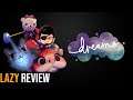 Bisa Bikin Game Dalam Game | Review Dreams | Lazy Review