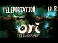 C'EST PORTAL ? | ORI AND THE BLIND FOREST | Episode 8 | FR HD