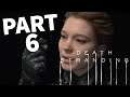 DEATH STRANDING Walkthrough Gameplay Part 6 - ROBOT MAN (FULL GAME) PS4 PRO