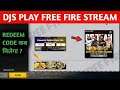 DJS Play Free Fire Stream Redeem Code 🤔? | Redeem Code Kyu Nahi Mila| FF New Redeem Code 21 November