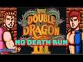 Double Dragon 3 nes NO DEATH RUN