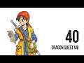 Dragon Quest VIII - Let's Play - 40