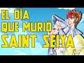 El día que murió Saint Seiya