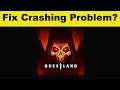 Fix Questland App Keeps Crashing Problem Android & Ios - Questland App Crash Issue