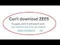 How To Fix "Can't Download ZEE5" Error On Google Play Store - 100% Solved