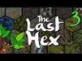 Let's Play The Last Hex 3 - Deutsch