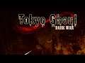 LP Tokyo Ghoul Dark War [0]: Intro