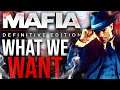 Mafia 1 Remake - What We Want