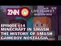 Minecraft in Smash Bros. and Game Boy Nostalgia - ZNN episode #14 - zswiggs live on Twitch