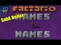 Names so many names ⚙️ Factorio 1.0 SubX Redux ⚙️ Ep31