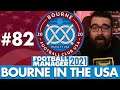 NOT 15 POINTS CLEAR... | Part 82 | BOURNE IN THE USA FM21 | Football Manager 2021