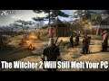 "PC Melters" - The Witcher 2