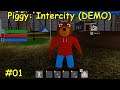 Piggy: Intercity (DEMO)#01 - New Roblox Piggy Game