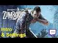 Project Zomboid Stream Series - Introduction & Settings