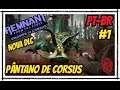 Remnant From The Ashes Gameplay, Pântano de Corsus (Swamps Of Corsus) DLC Legendado Português PT-BR