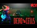 Return to Dead Cells - Let's Play #02| No Commentary