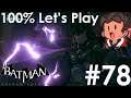 SCOURING THE SURFACE | Batman: Arkham Knight [Ep. 78]