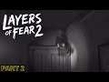 STOWAWAYS (Layers of Fear 2) - Part 2 Gameplay