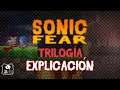 (Sub. English) Sonic Fear (TRILOGÍA) EXPLICACIÓN HISTORIA