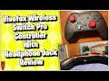 ViveFox Wireless Switch Pro Controller With Headphone Jack Review MumblesVideos