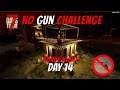 7DTD | No Gun Challenge - Day 14