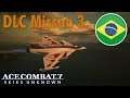 Ace Combat 7 Missão DLC 3 em PT-BR: 10 Million Relief Plan - Rank A com Gripen E