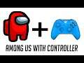 Among Us Controller Support Coming Soon?
