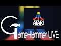 Atari Retro Special! - GameHammer Live