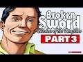 Broken Sword Part 3 - Chasing Leads