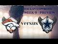Dallas Cowboys Week 9 Game Preview - The Von Miller-less Denver Broncos Coming to Town!!!