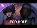 Eco Hole - Launch Trailer