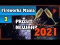 FIREWORKS MANIA✨ (e3) Prosit Neujahr 2021 ·  Welcome 2021 · Knaller 2021 [GAMEPLAY] deutsch/german