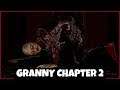 GRANNY CHAPTER 2 LIVE GAMEPLAY | FAIL GAME LIVE GRANNY CHAPTER 2 GAMEPLAY