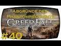 Greedfall / Abgründe des Phantomregiments #040 / (German/Deutsch/Gameplay/blind)