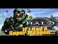 Halo: Combat Evolved - If I Had A Super Weapon (Assault On The Control Room) [Xbox]