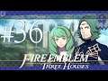 HERETICS! - Fire Emblem Three Houses - [Blue Lions - Hard Mode] #36